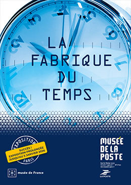 Affiche de l'exposition La fabrique du Temps
